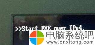 W10电脑系统启动失败显示“start pxe over ipv4”怎么解决-电脑系统吧